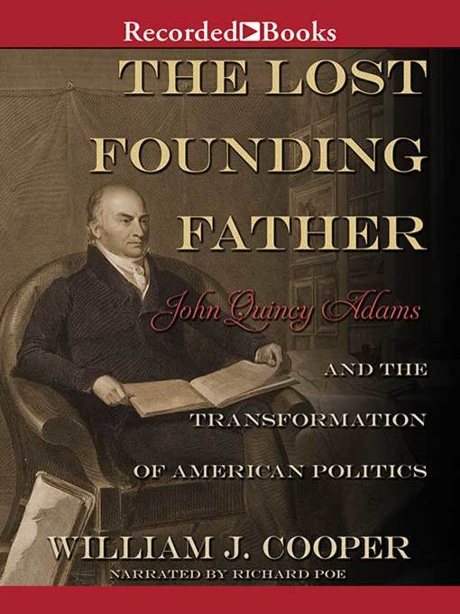 Title details for The Lost Founding Father by William J. Cooper - Wait list
